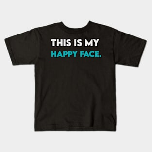 This is my happy face Kids T-Shirt